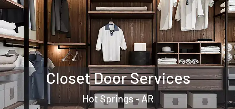 Closet Door Services Hot Springs - AR