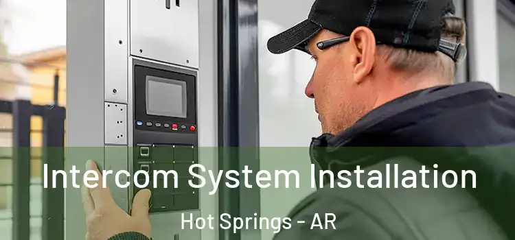 Intercom System Installation Hot Springs - AR