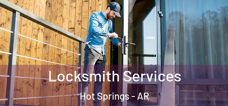 Locksmith Services Hot Springs - AR