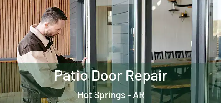 Patio Door Repair Hot Springs - AR